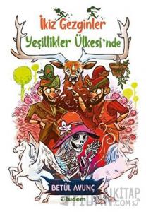 Yeşillikler Ülkesi'nde - İkiz Gezginler
