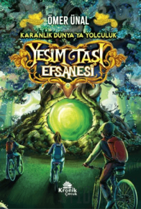 Yeşim Taşı Efsanesi - Karanlık Dünyaya Yolculuk 1. Kitap
