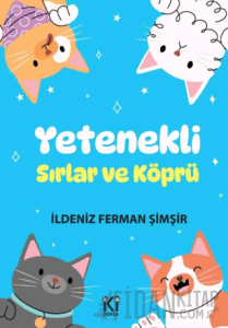 Yetenekli - Sırlar ve Köprü