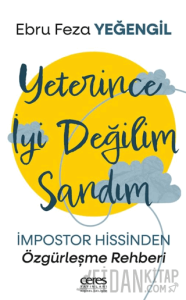 Yeterince İyi Değilim Sandım