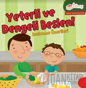Yeterli ve Dengeli Beslen