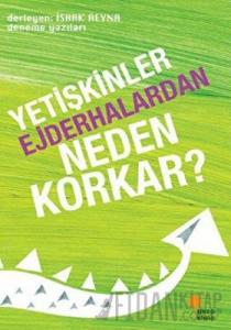 Yetişkinler Ejderhalardan Neden Korkar?