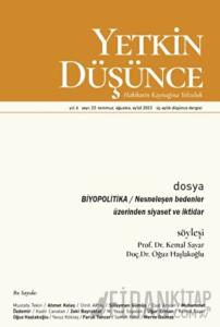 Yetkin Düşünce Dergisi Yıl: 6 Sayı 23 - Temmuz, Ağustos, Eylül 2023