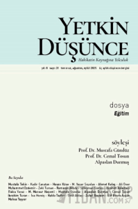 Yetkin Düşünce Dergisi Yıl: 8 Sayı 31 - Temmuz, Ağustos, Eylül 2025