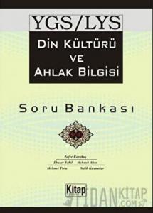 YGS - LYS Din Kültür ve Ahlak Bilgisi Soru Bankası