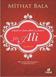 Allah'ın Aslanı Hz. Ali