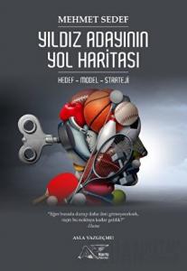 Yıldız Adayının Yol Haritası