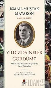Yıldız’da Neler Gördüm?