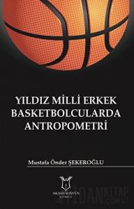 Yıldız Milli Erkek Basketbolcularda Antropometri