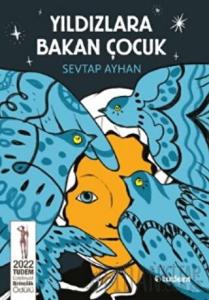 Yıldızlara Bakan Çocuk