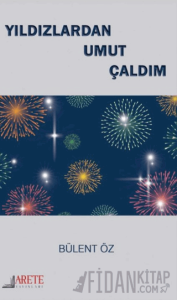 Yıldızlardan Umut Çaldım