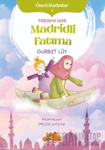 Yıldızların İzcisi Madridli Fatıma - Öncü Kadınlar 4