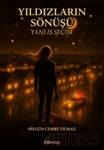 Yıldızların Sönüşü Yanlış Seçim