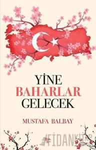 Yine Baharlar Gelecek