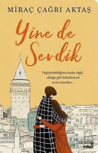 Yine de Sevdik