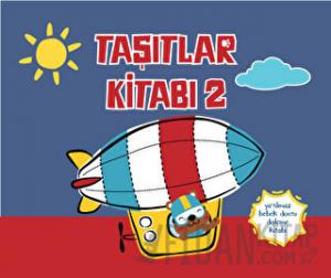 Yırtılmaz Kitap: Taşıtlar Kitabı 2