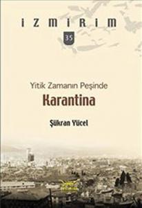 Yitik Zamanın Peşinde: Karantina