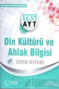 YKS AYT Din Kültürü ve Ahlak Bilgisi Soru Kitabı
