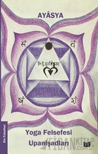 Yoga Felsefesi ve Upanişadları