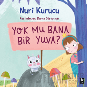 Yok mu Bana Bir Yuva ?
