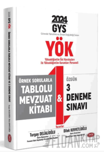 YÖK Üst Kuruluşları ile YÖK Personeli GYS Örnek Sorularla Tablolu Mevzuat Kitabı ve 3 Deneme Sınavı