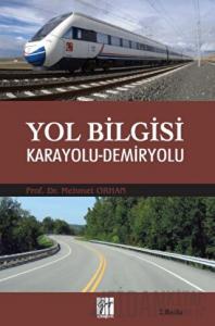 Yol Bilgisi Karayolu - Demiryolu