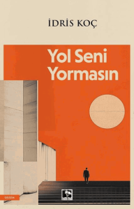Yol Seni Yormasın