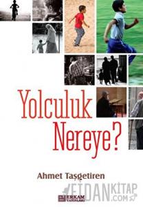 Yolculuk Nereye