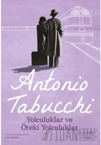 Yolculuklar ve Öteki Yolculuklar