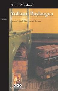 Yolların Başlangıcı