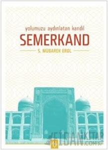 Yolumuzu Aydınlatan Kandil Semerkand