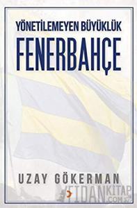 Yönetilemeyen Büyüklük Fenerbahçe