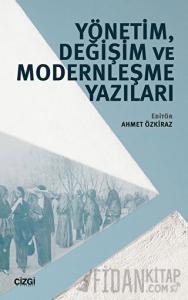 Yönetim, Değişim ve Modernleşme Yazıları