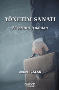 Yönetim Sanatı: Başarının Anahtarı