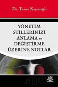 Yönetim Stillerinizi Anlama ve Değiştirme Üzerine Notlar