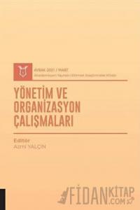 Yönetim ve Organizasyon Çalışmaları (AYBAK 2021 Mart)