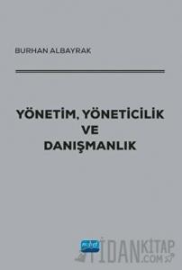 Yönetim, Yöneticilik ve Danışmanlık