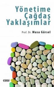 Yönetime Çağdaş Yaklaşımlar