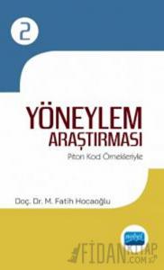 Yöneylem Araştırması - II / Piton Kod Örnekleriyle