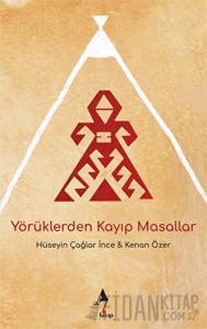 Yörüklerden Kayıp Masallar