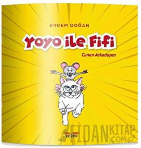 Yoyo İle Fifi - Canım Arkadaşım