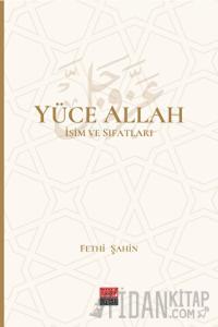 Yüce Allah İsim ve Sıfatları (6 Cilt) (Ciltli)