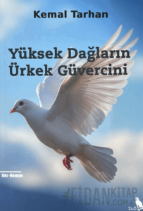 Yüksek Dağların Ürkek Güvercini