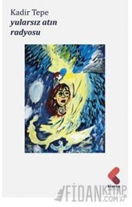 Yularsız Atın Radyosu