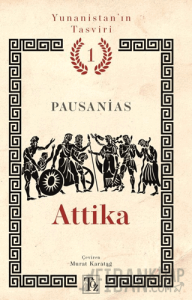 Yunanistan’ın Tasviri 1. Kitap: Attika