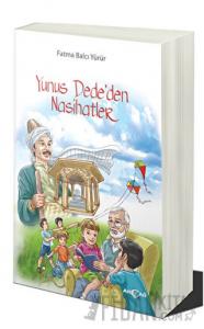 Yunus Dede'den Nasihatler