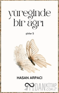 Yüreğinde Bir Ağrı