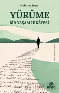 Yürüme - Bir Yaşam Hikayesi