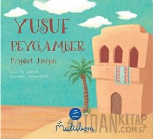 Yusuf Peygamber - Prophet Joseph
