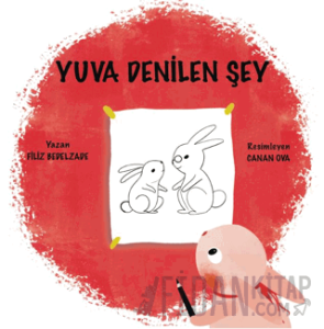 Yuva Denilen Şey